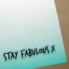 Stay fabulous sticker