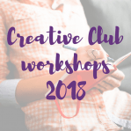 Creative Club workshops 2018